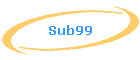 Sub99